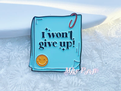 I Won’t Give Up Pin