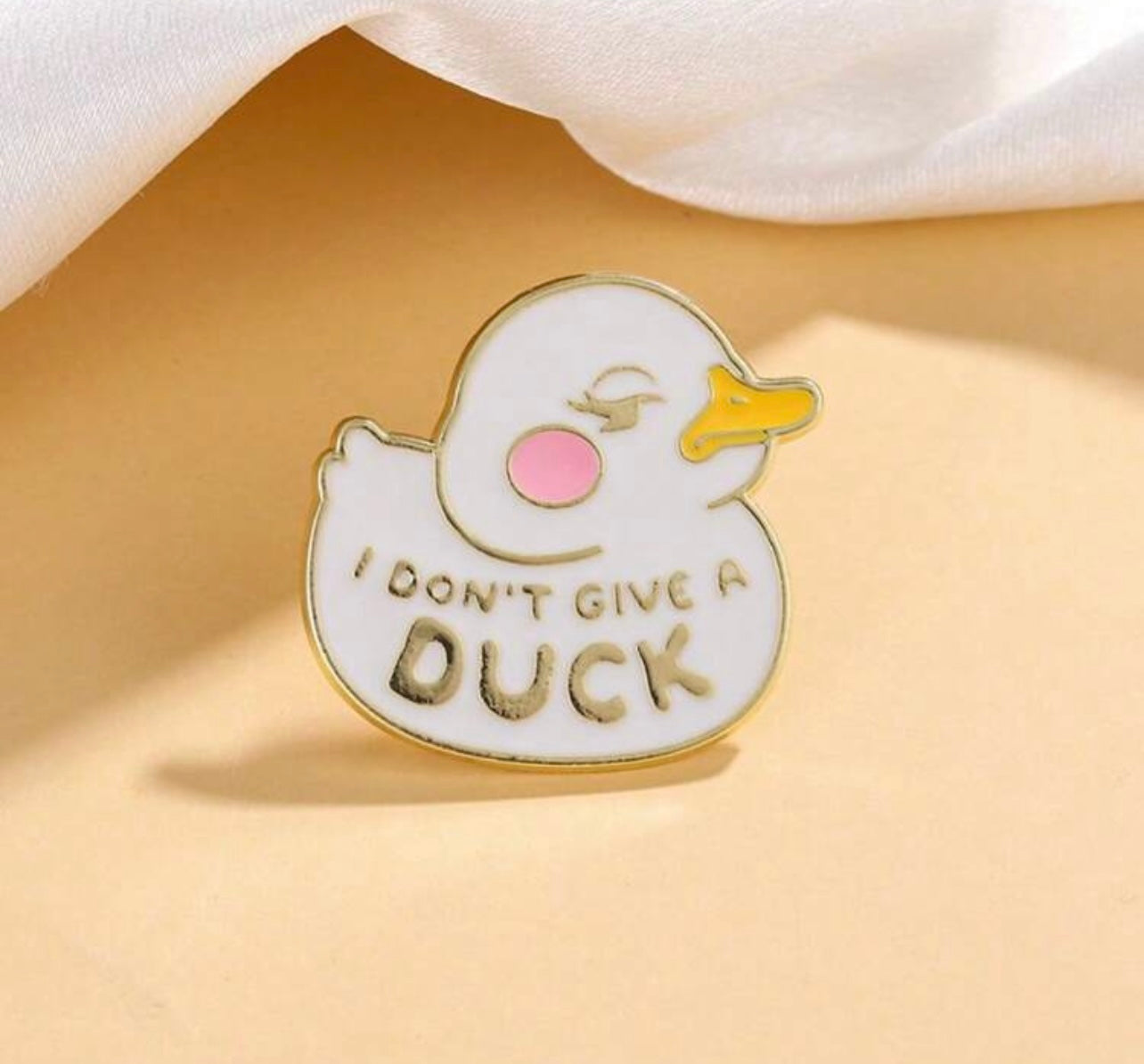 I Don’t Give A Duck - Pin