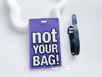 Not Your Bag luggage baggage tag