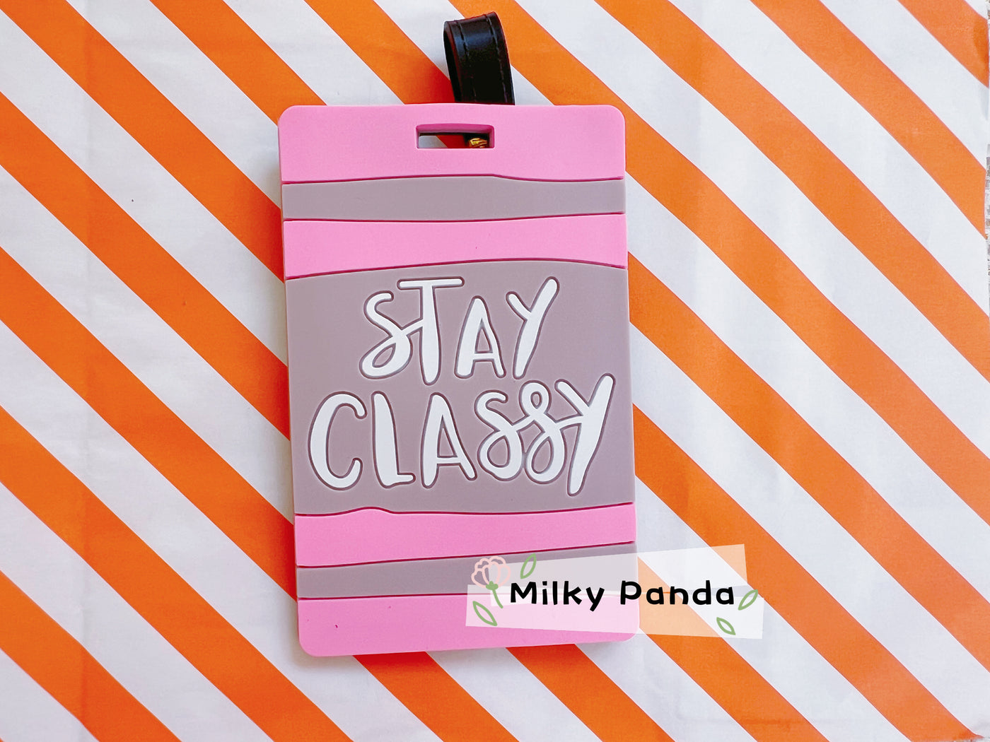 Stay Classy Luggage Tag