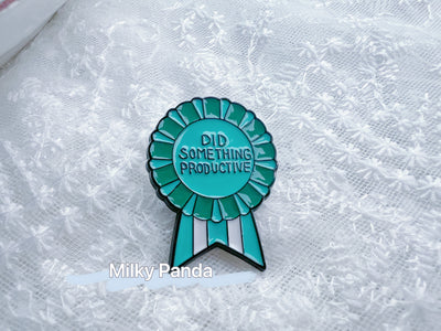 Did Something Productive Today Pin