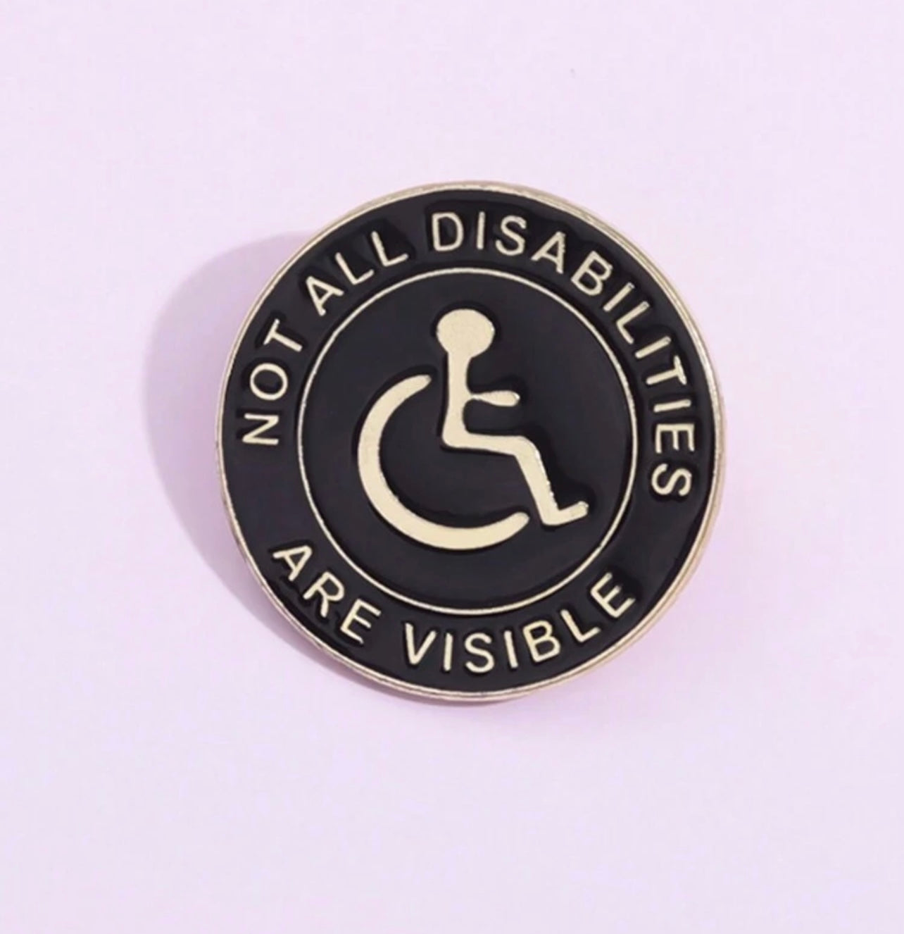 Not All Disabilities Are Visible - Pin