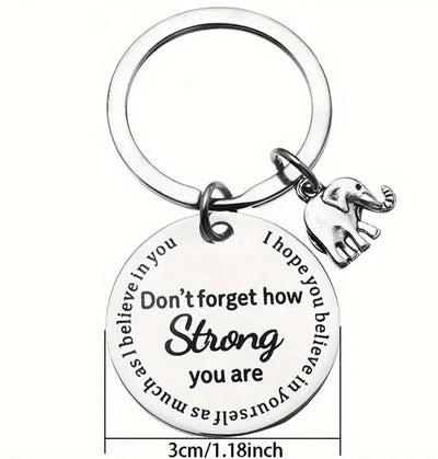 Don't Forget How Strong You Are Keyring