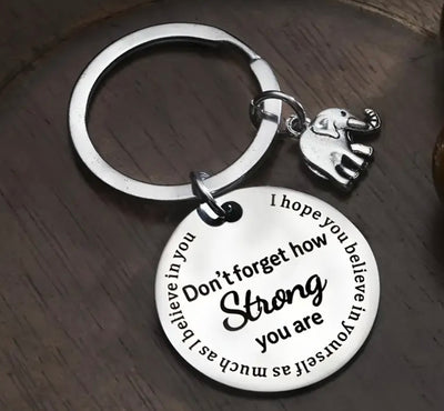 Don't Forget How Strong You Are Keyring