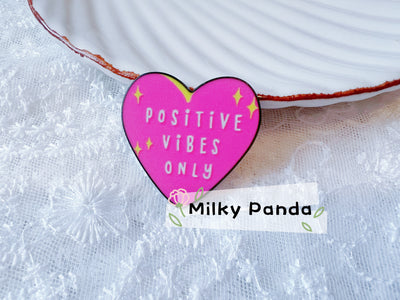 Positive Vibes Only Pin