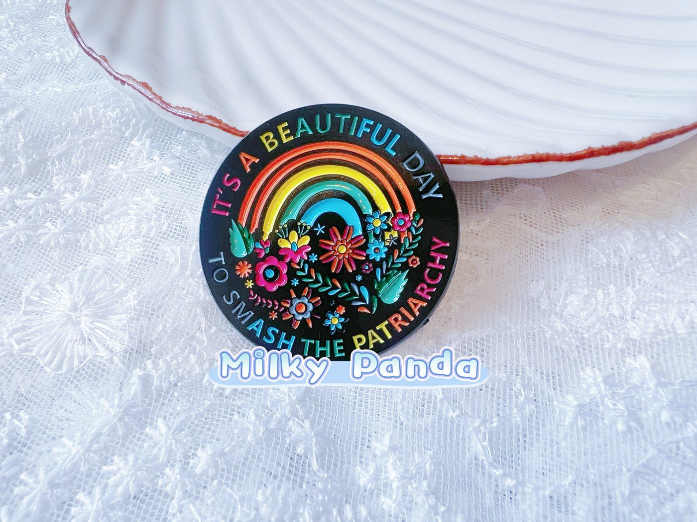 It ‘s A Beautiful Day To Smash The Patriarchy Pin