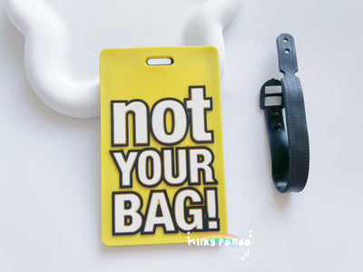 Not Your Bag luggage baggage tag