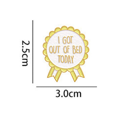 I Got Out Of Bed Today - Pin