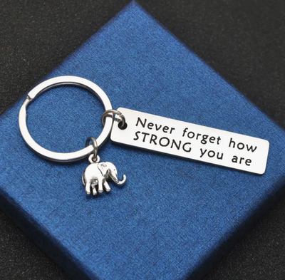 Don't Forget How Strong You Are Keyring