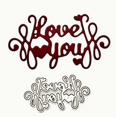 Love you cutting die