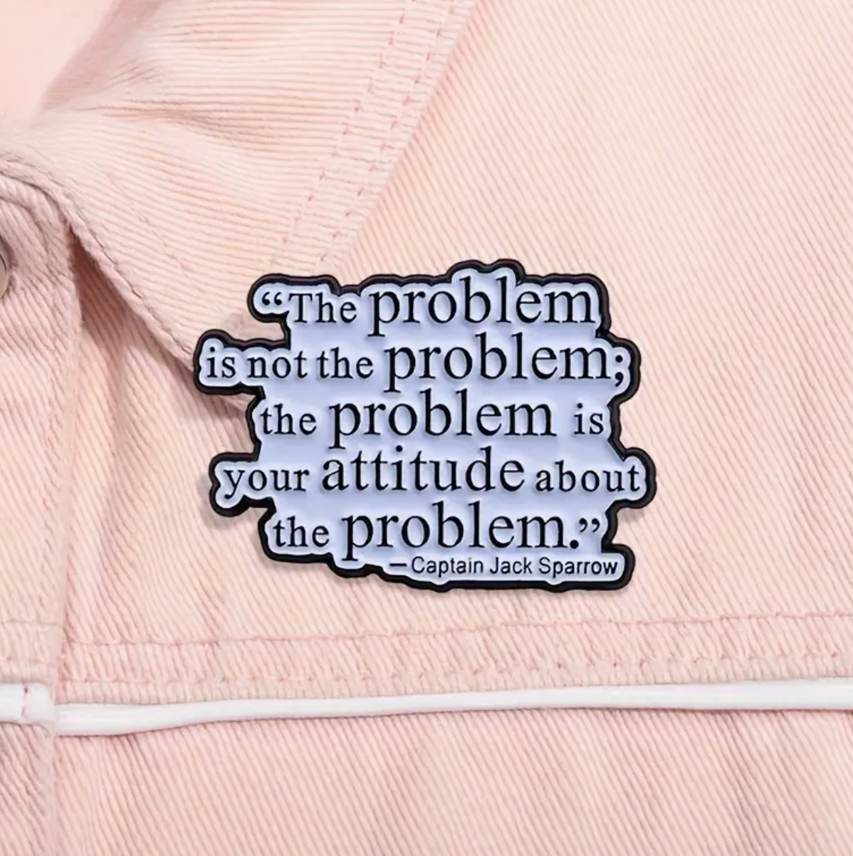 The Problem Is Not The Problem - Pin