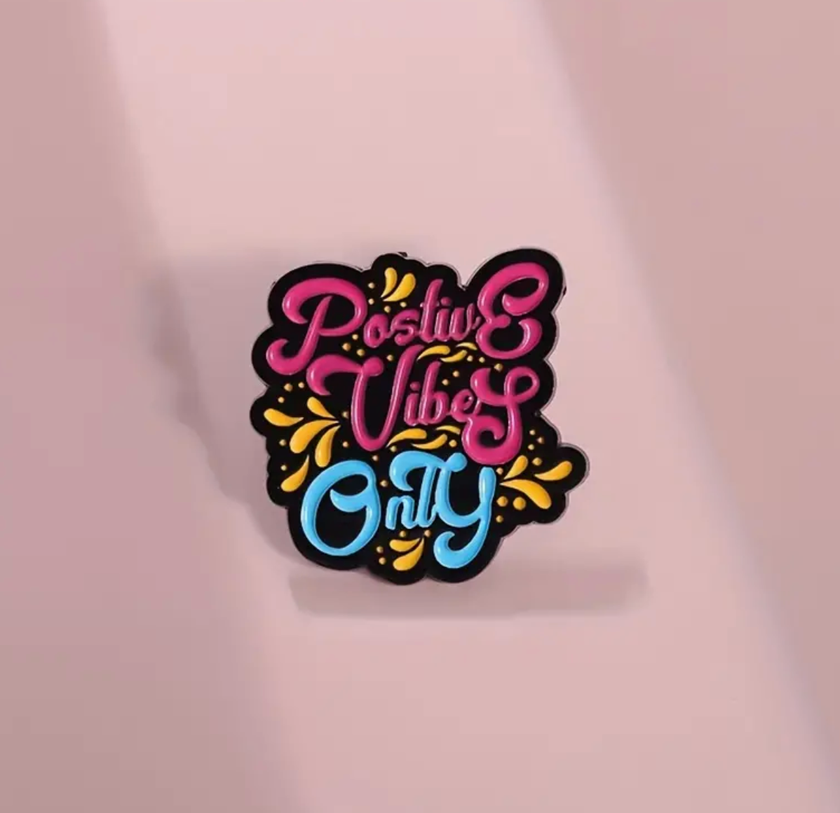 Positive Vibes Pin