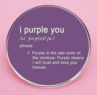 I Purple You - Pin