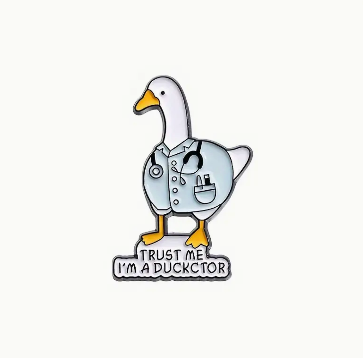 Trust Me I Am A Duckctor - Pin