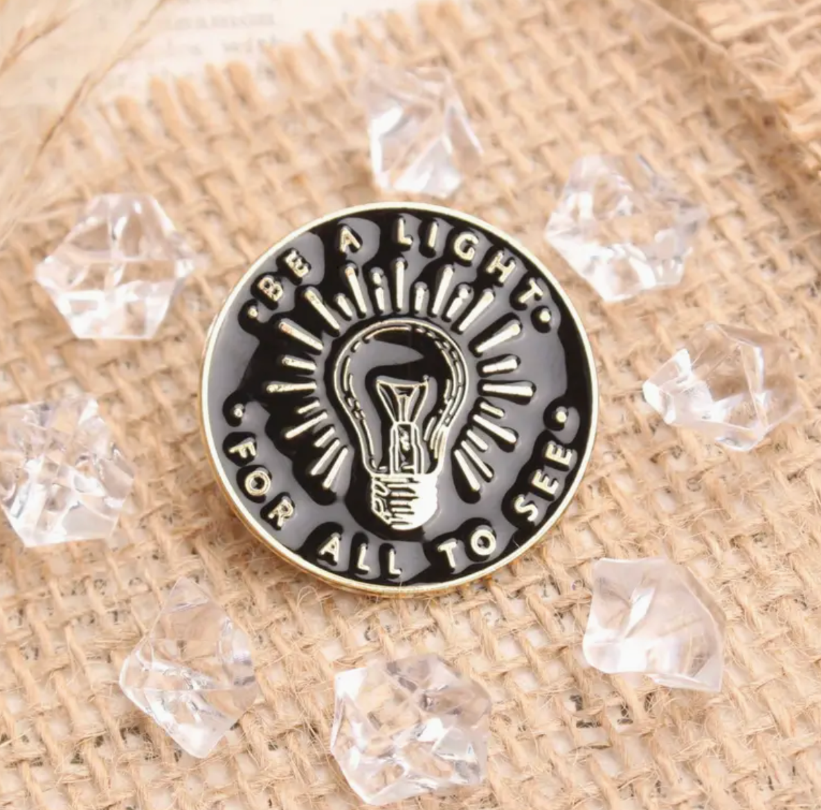 Be A Light For All To See Pin