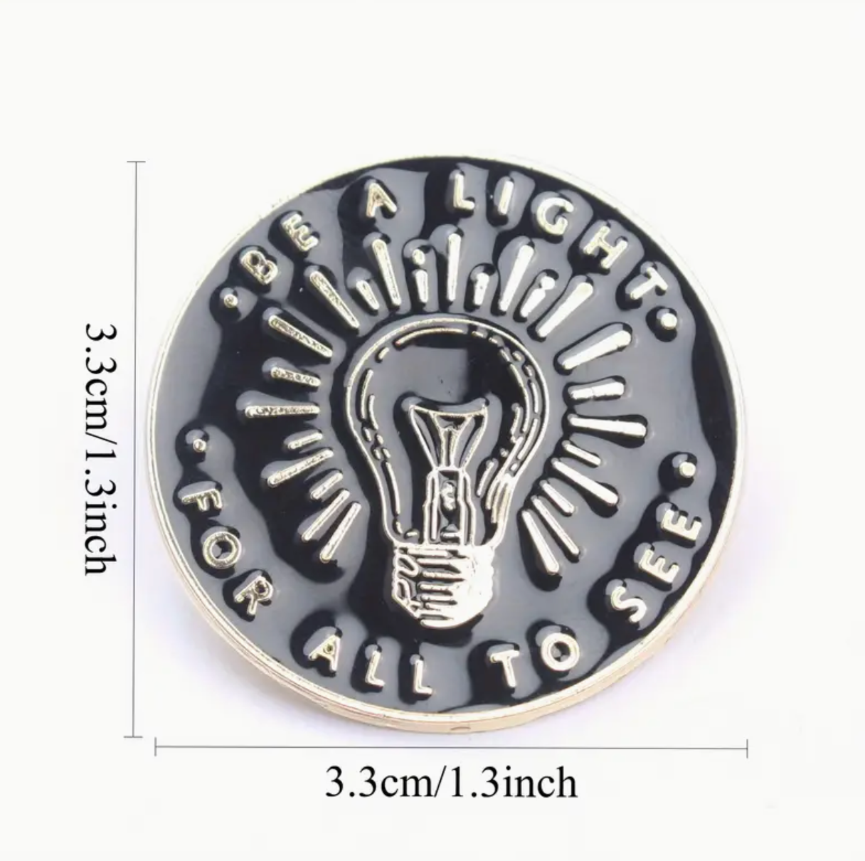 Be A Light For All To See Pin