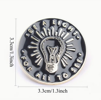 Be A Light For All To See Pin