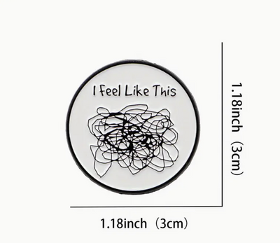 I Feel Like This Pin
