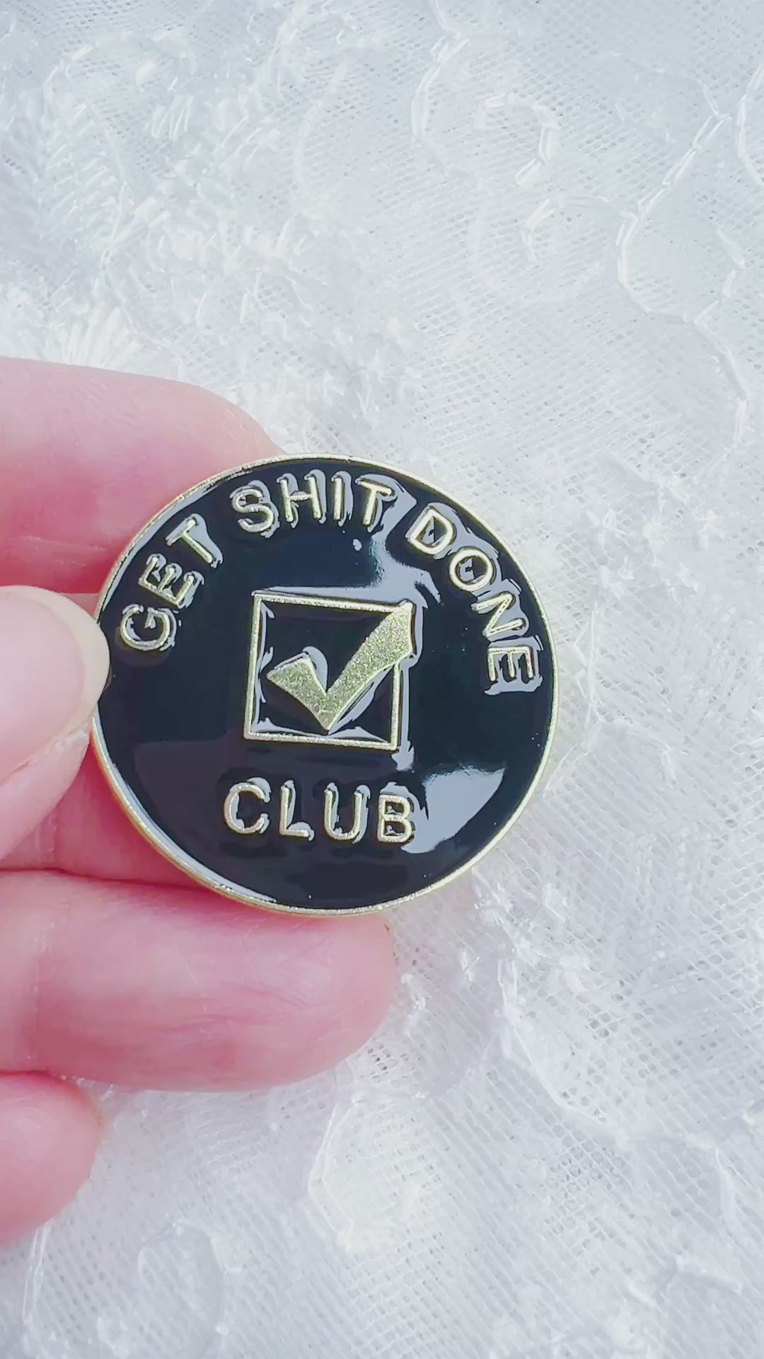 Get Shit Done Club Pin